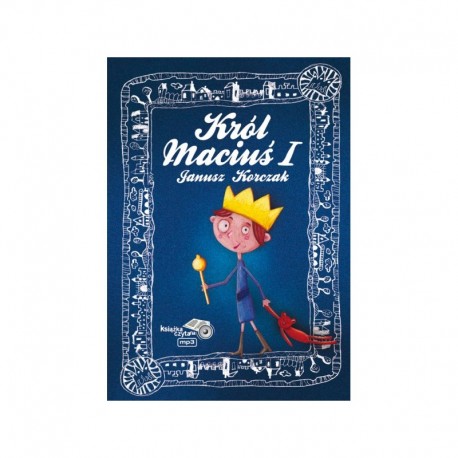 KRÓL MACIUŚ I (audio)