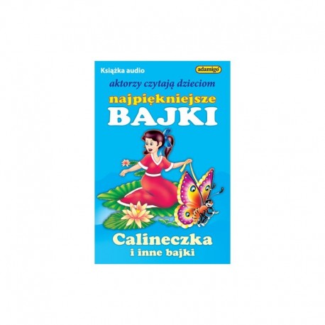 CALINECZKA I INNE BAJKI